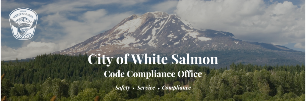 City of White Salmon, Code Compliance, Safety Service Compliance City of White Salmon, Code Compliance, Safety Service Compliance